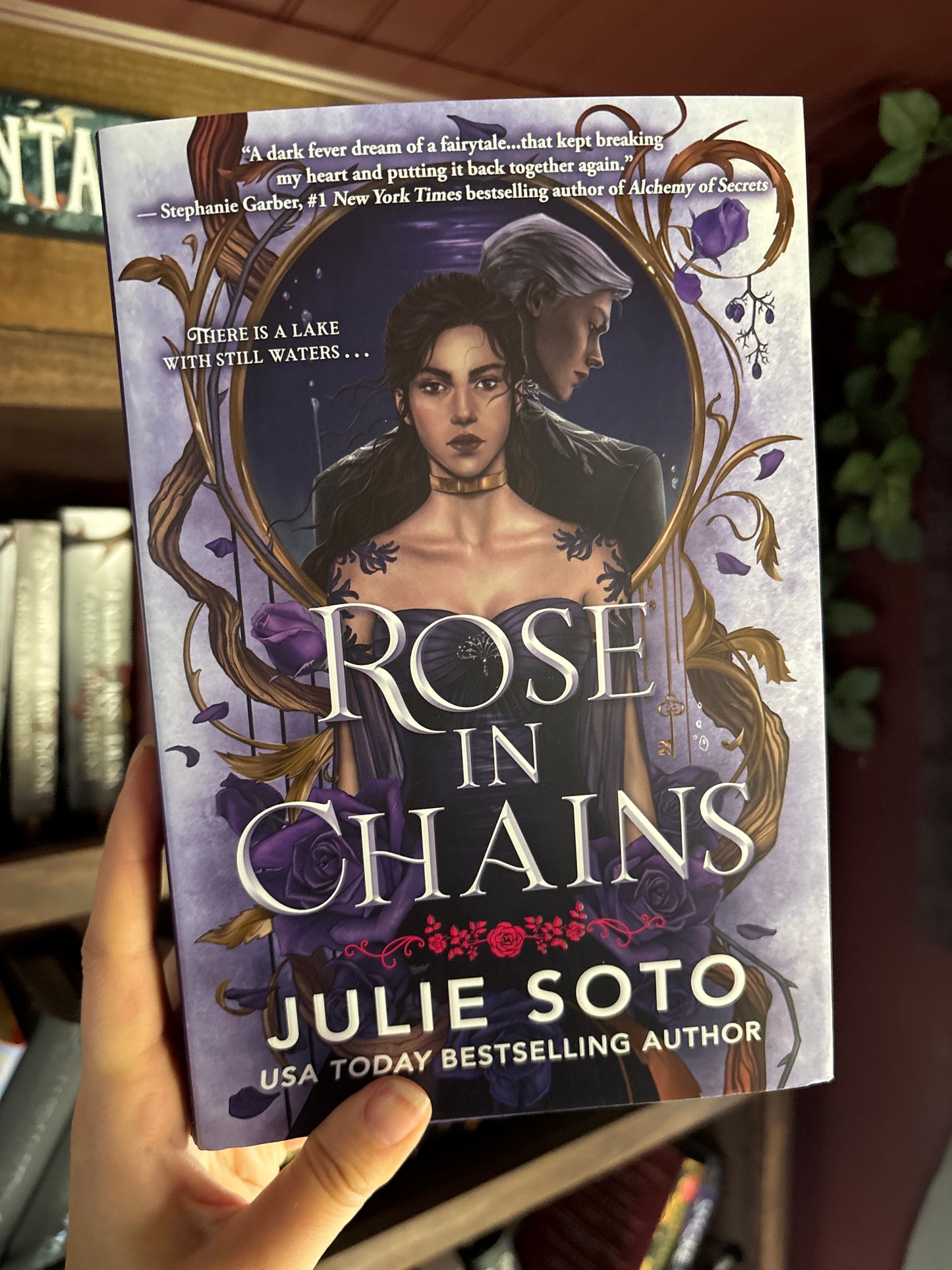 Rose In Chains by Julie Soto