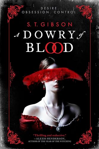 A Dowry of Blood by S. T. Gibson