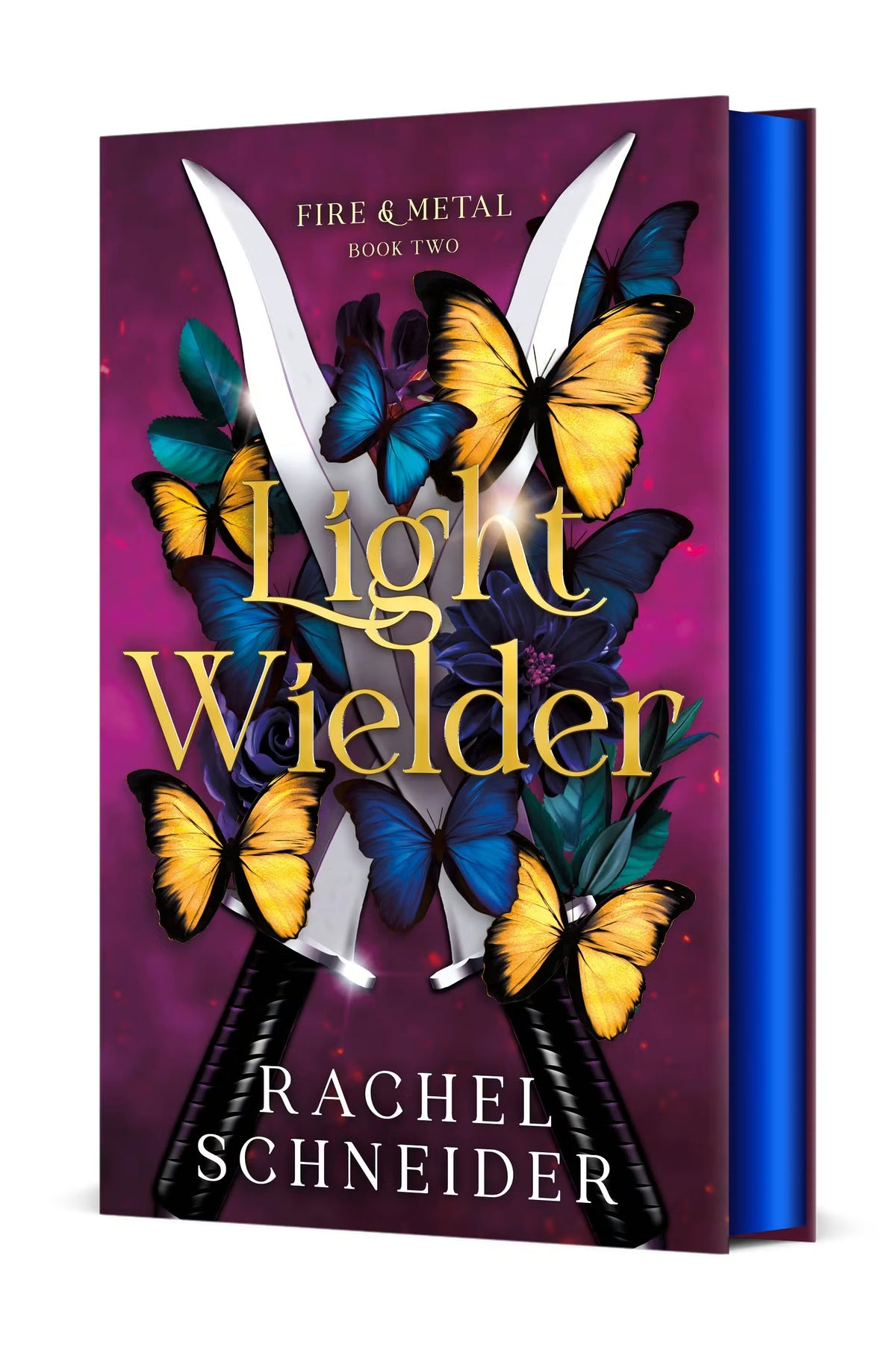 Light Wielder: Fire & Metal: Book Two by Rachel Schneider
