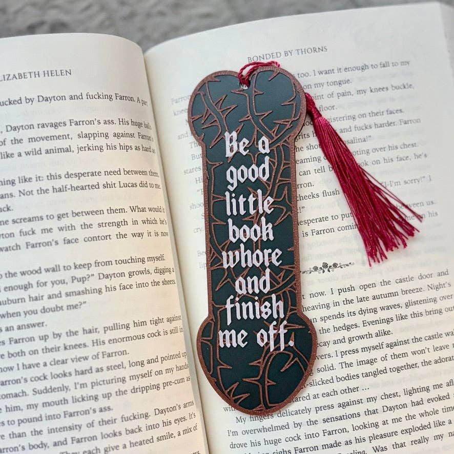 Awfullynerdy.co - 3d Printed Be a Good Little Book Whore and Finish Me Off Bookmark