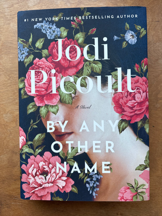 By Any Other Name by Jodi Picoult