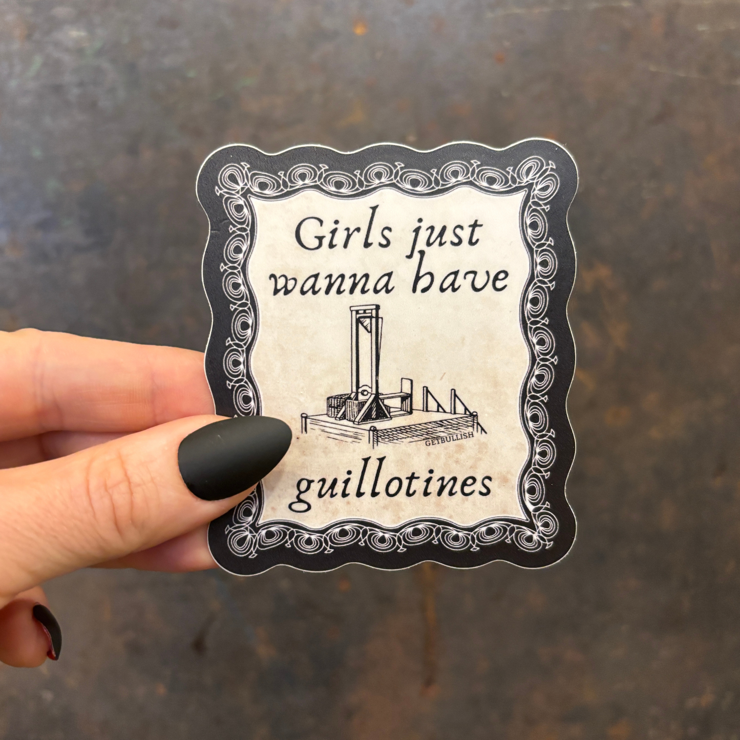GetBullish - Girls Just Wanna Have Guillotines Sticker | Feminist 2025