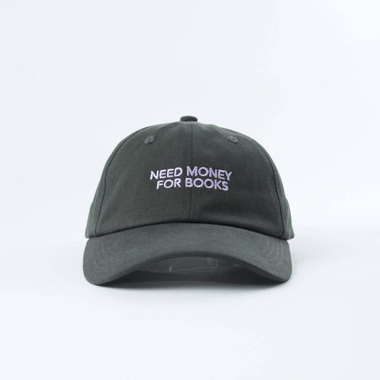 Need Money for Books 📚 Bookish Dad Hat