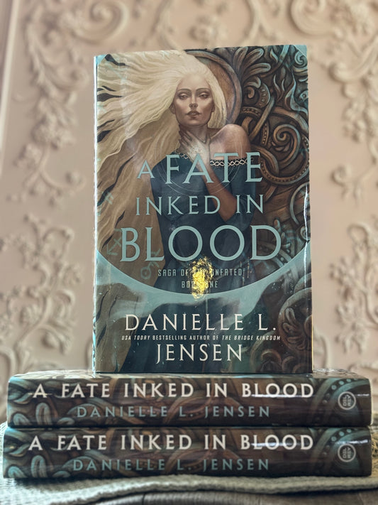 A Fate Inked in Blood: Book One of the Saga of the Unfated by Danielle L. Jensen