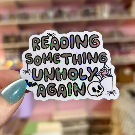 Awfullynerdy.co - Reading Something Unholy Again Smut Sticker