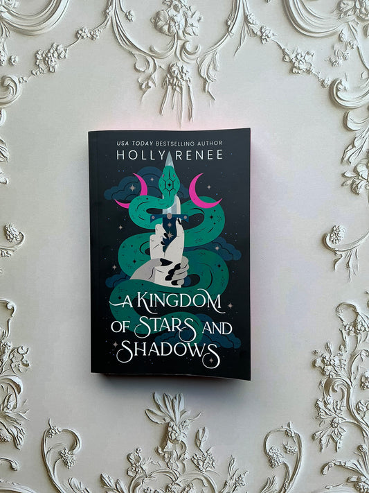 A Kingdom of Stars and Shadows (Deluxe Edition) by Holly Renee