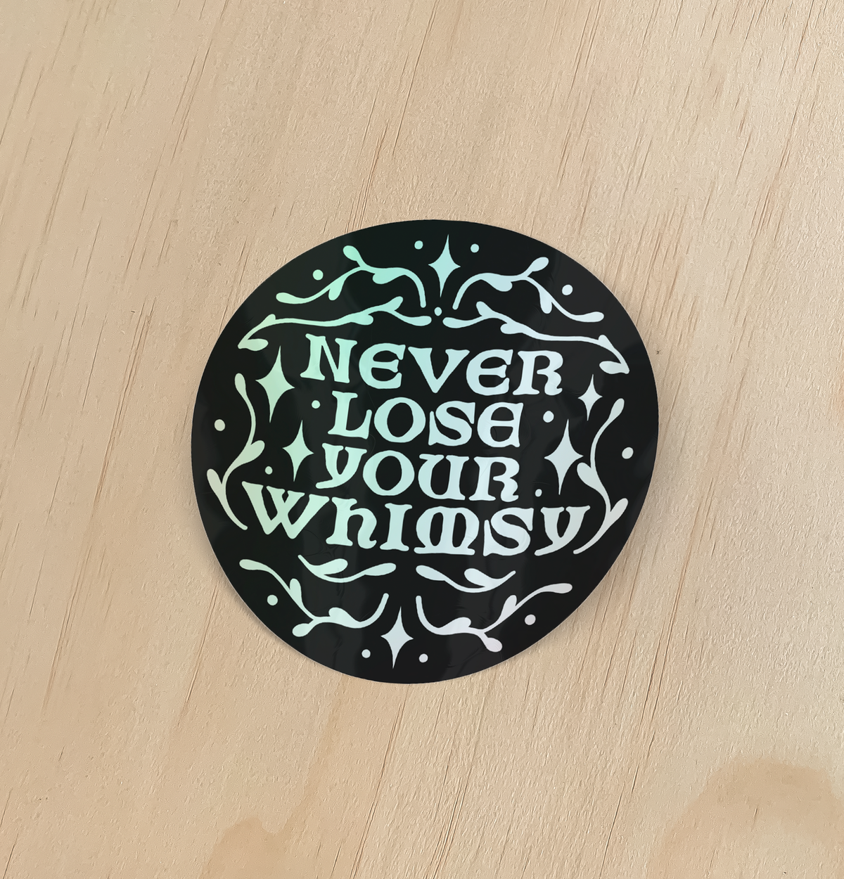 Odd Hare Goods - Never Lose Your Whimsy Holographic Sticker