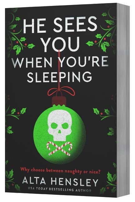 He Sees You When You're Sleeping by Alta Hensley
