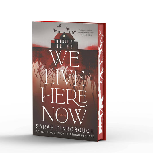 Macmillan Publishers - We Live Here Now: A Novel (Limited Stenciled Edge)