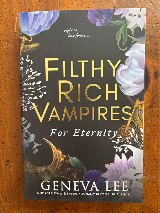 Filthy Rich Vampires - For Eternity by Geneva Lee