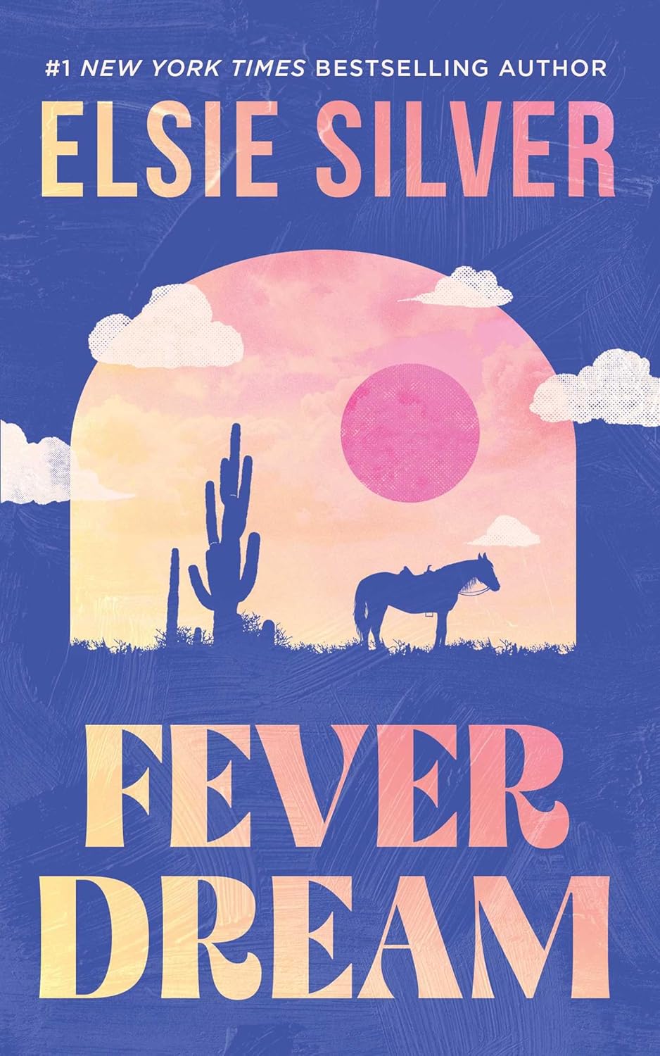 Fever Dream (a Emerald Lake novel) by Elsie Silver