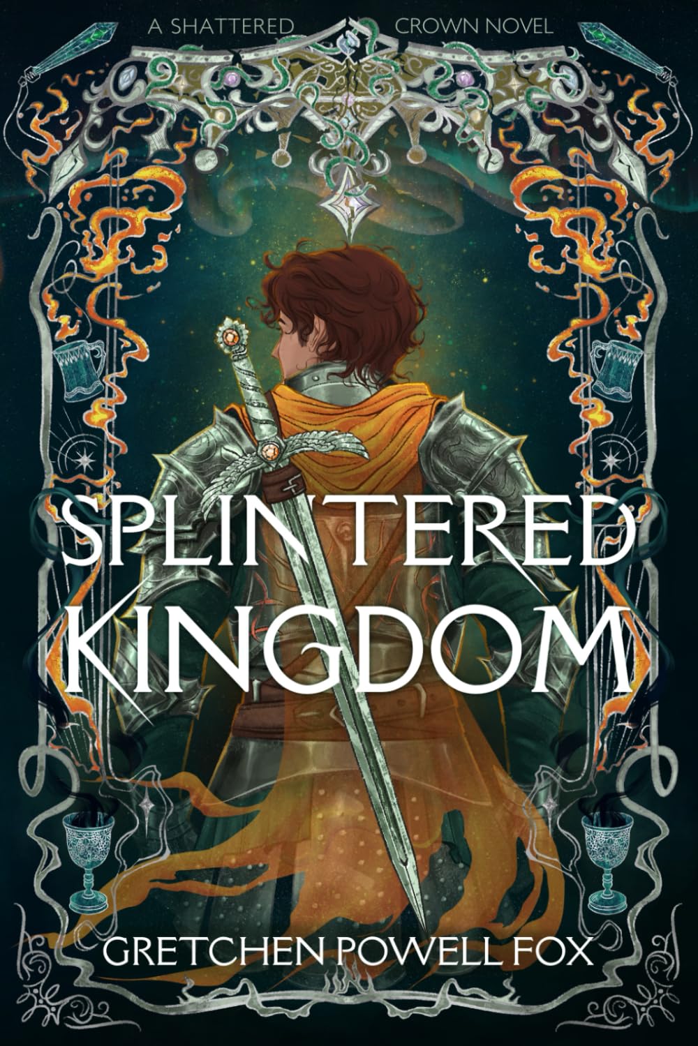 Splintered Kingdom (book 2 Shattered Crown) by Gretchen Powell Fox