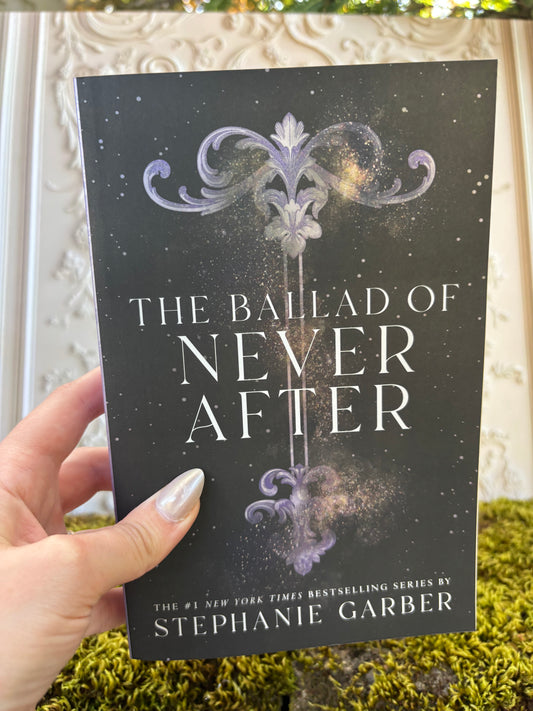 The Ballad of Never After (book 2) by Stephanie Garber