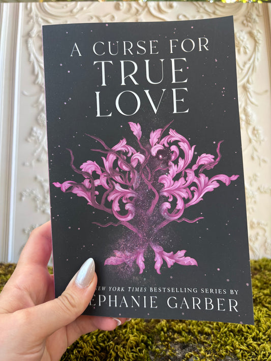 A Curse for True Love (book 3) by Stephanie Garber