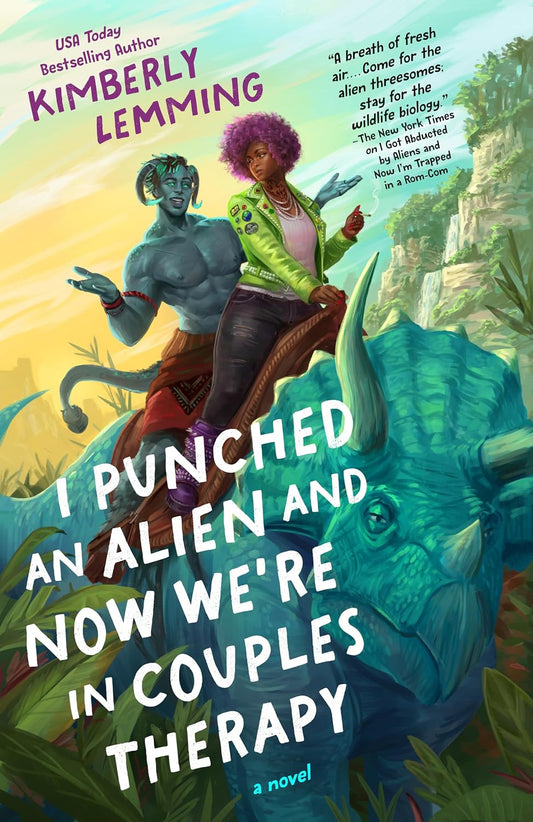 I Punched an Alien and Now We're in Couples Therapy - by Kimberly Lemming (Book 2)
