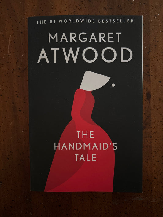 The Handmaids Tale by Margaret Atwood