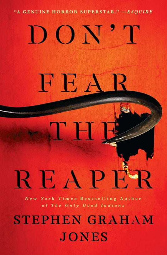 Don't Fear the Reaper (Indian Lake Trilogy #2) by Stephen Graham Jones