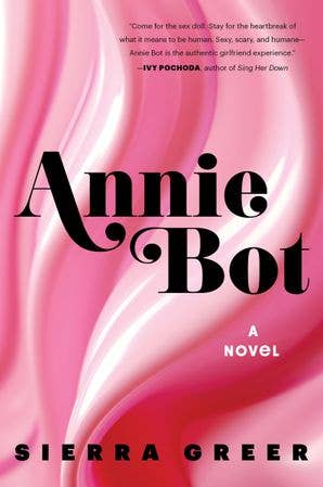 Annie Bot : Sierra Greer