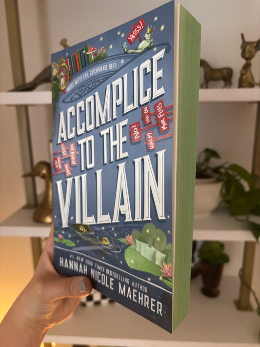 Accomplice To The Villain (book 3) by Hannah Nicole Maehrer