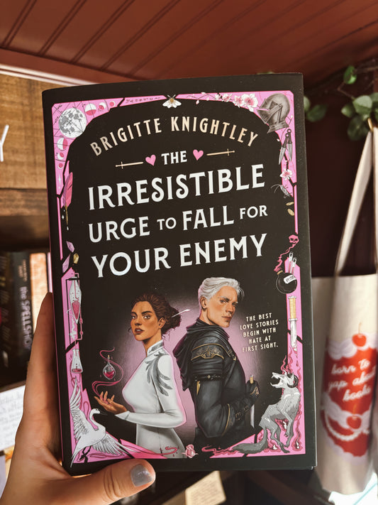 The Irresistible Urge to Fall for Your Enemy: Book 1 of the Dearly Beloathed Duology by Bridgette Knightly