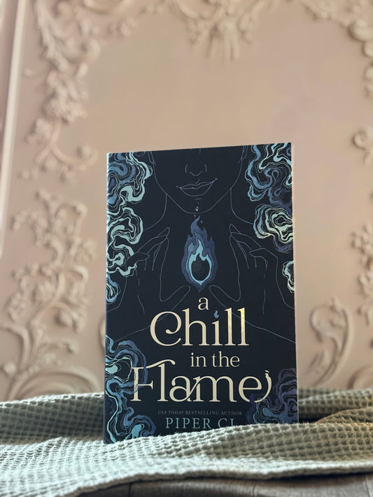 A Chill in the Flame by Piper CJ