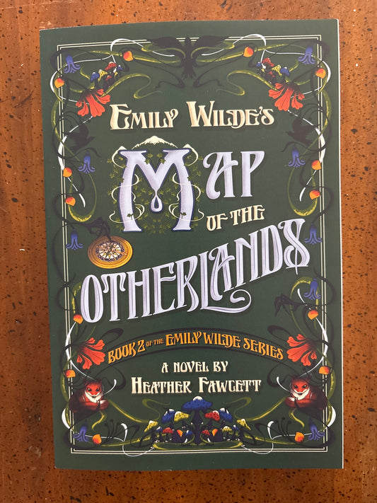 Emily Wilde’s Map of the Other Lands by Heather Fawcett