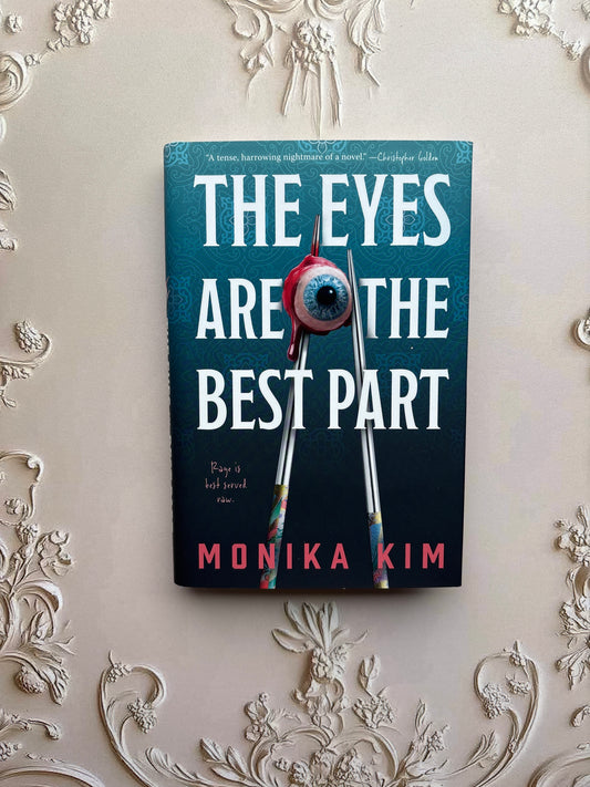 The Eyes Are the Best Part by Monika Kim