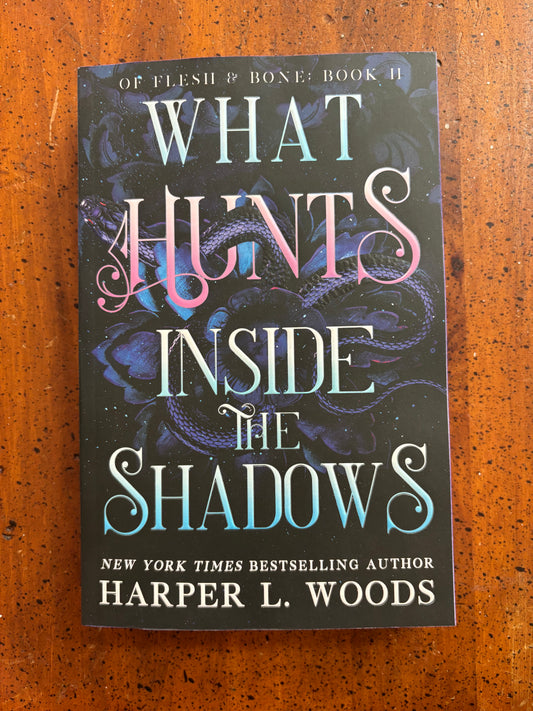 What Hunts Inside the Shadows by Harper L Woods