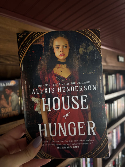 House of Hunger
by Alexis Henderson