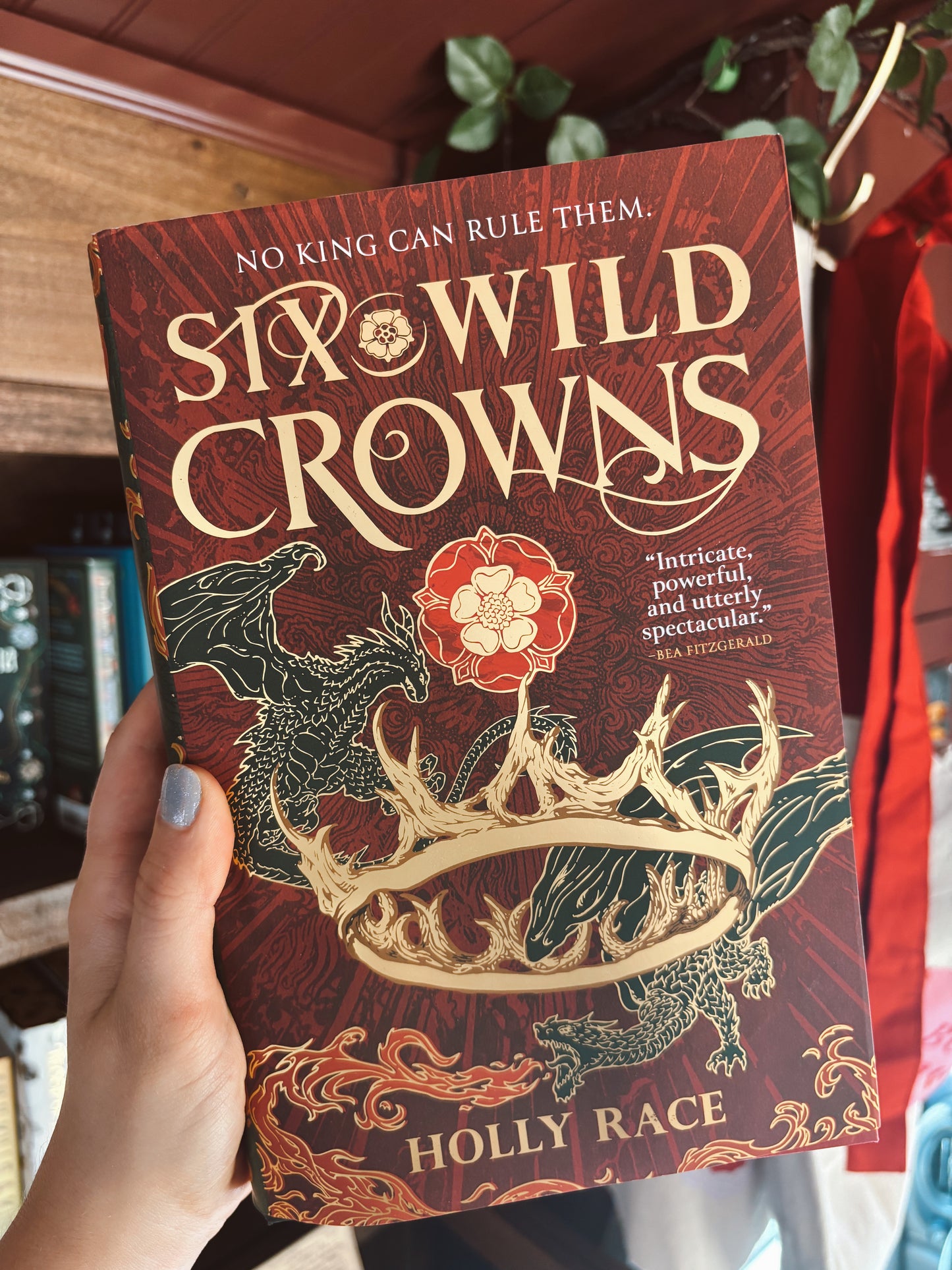 Six Wild Crowns (book 1) by Holly Race