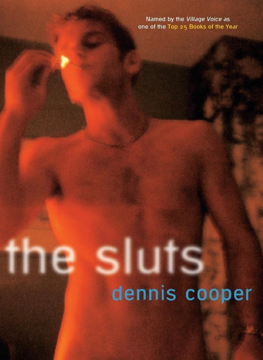 The Sluts by Dennis Cooper
