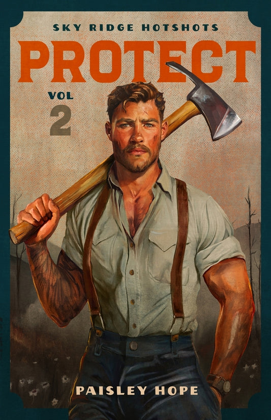 Protect (Sky Ridge Hotshots, 2): A Firefighter Romance by Paisley Hope