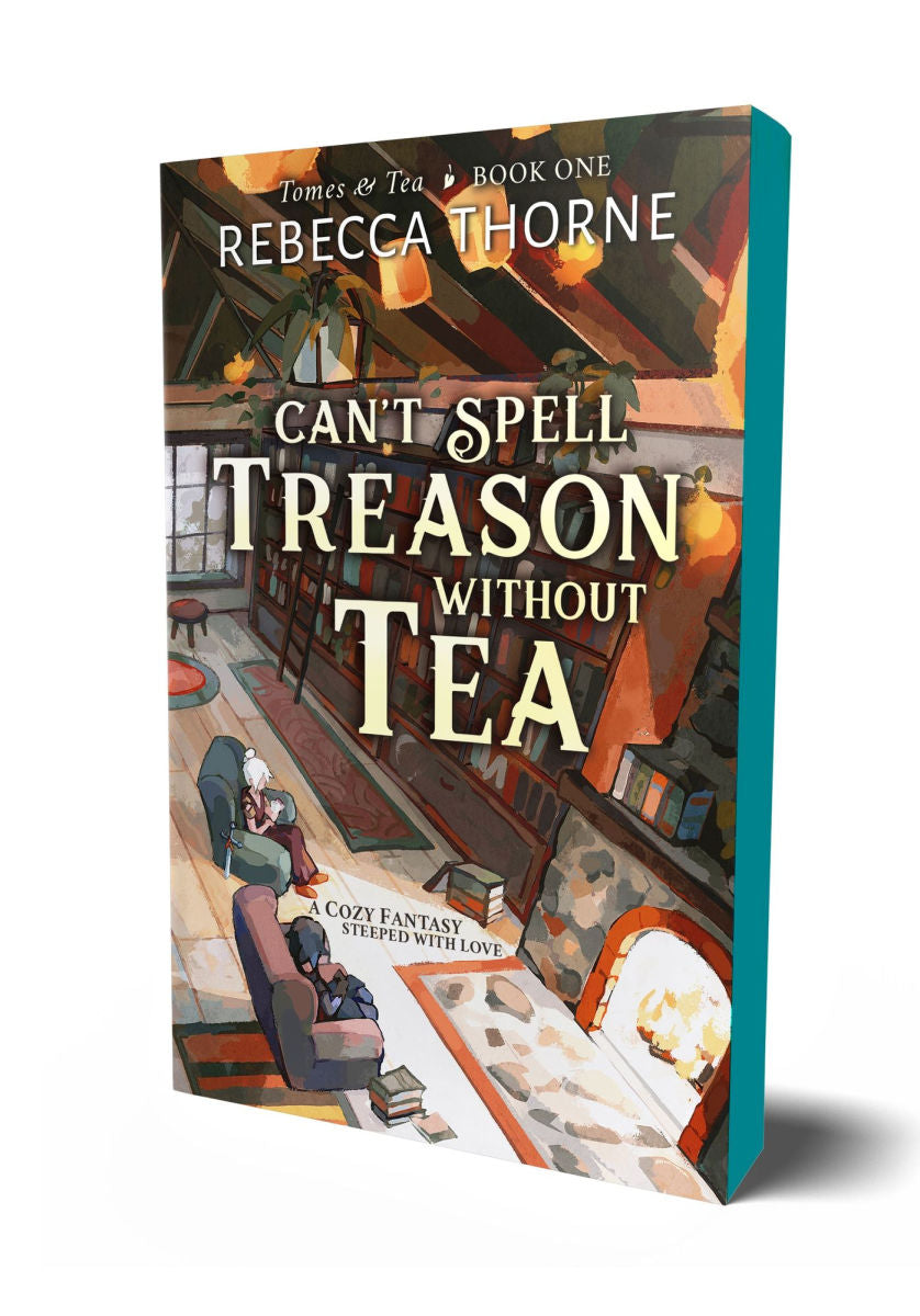 Can’t Spell Treason without Tea Tea (Tomes & Tea #1)
by Rebecca Thorne
