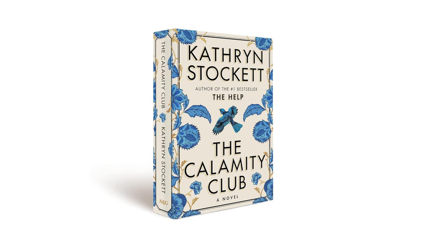 Calamity Club by Kathryn Stockett