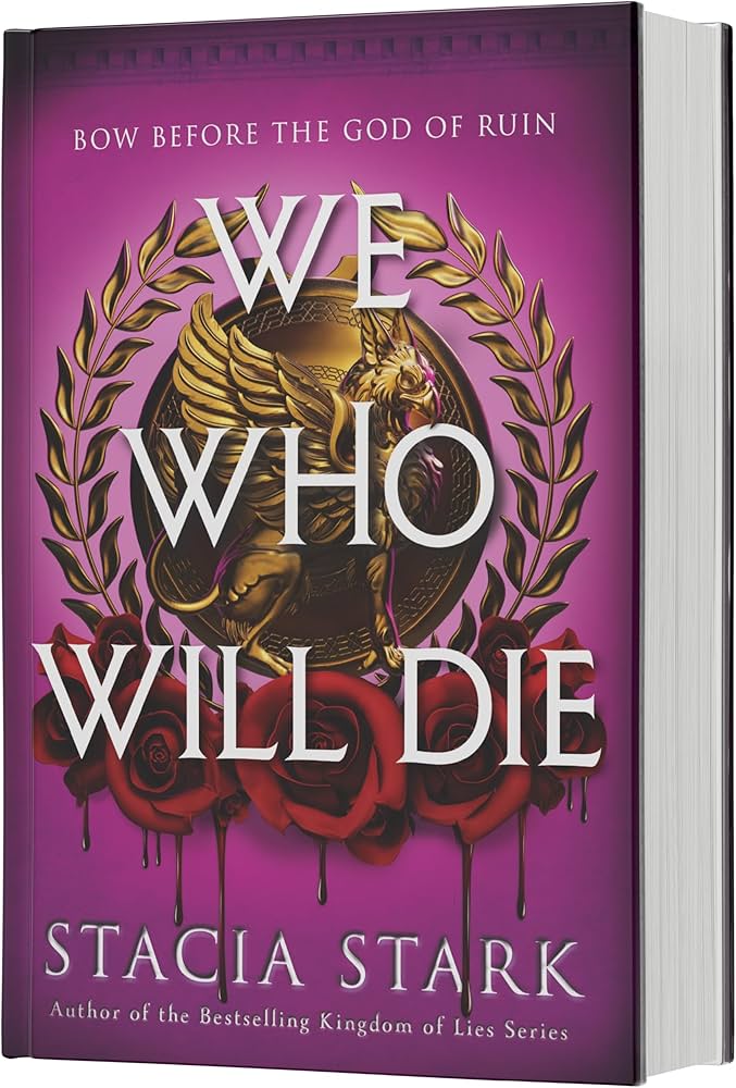 We Who Will Die: A Novel by Stacia Stark