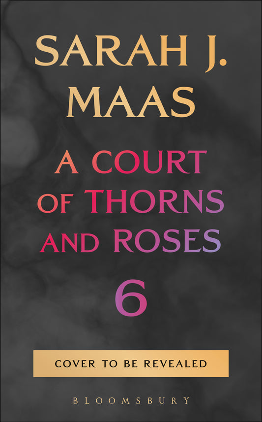 ⚔️ A Court of Thorns and Roses 6⚔️ PRE- ORDER