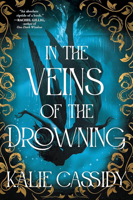 In the Veins of the Drowning (The Siren Mage #1) by Kalie Cassidy