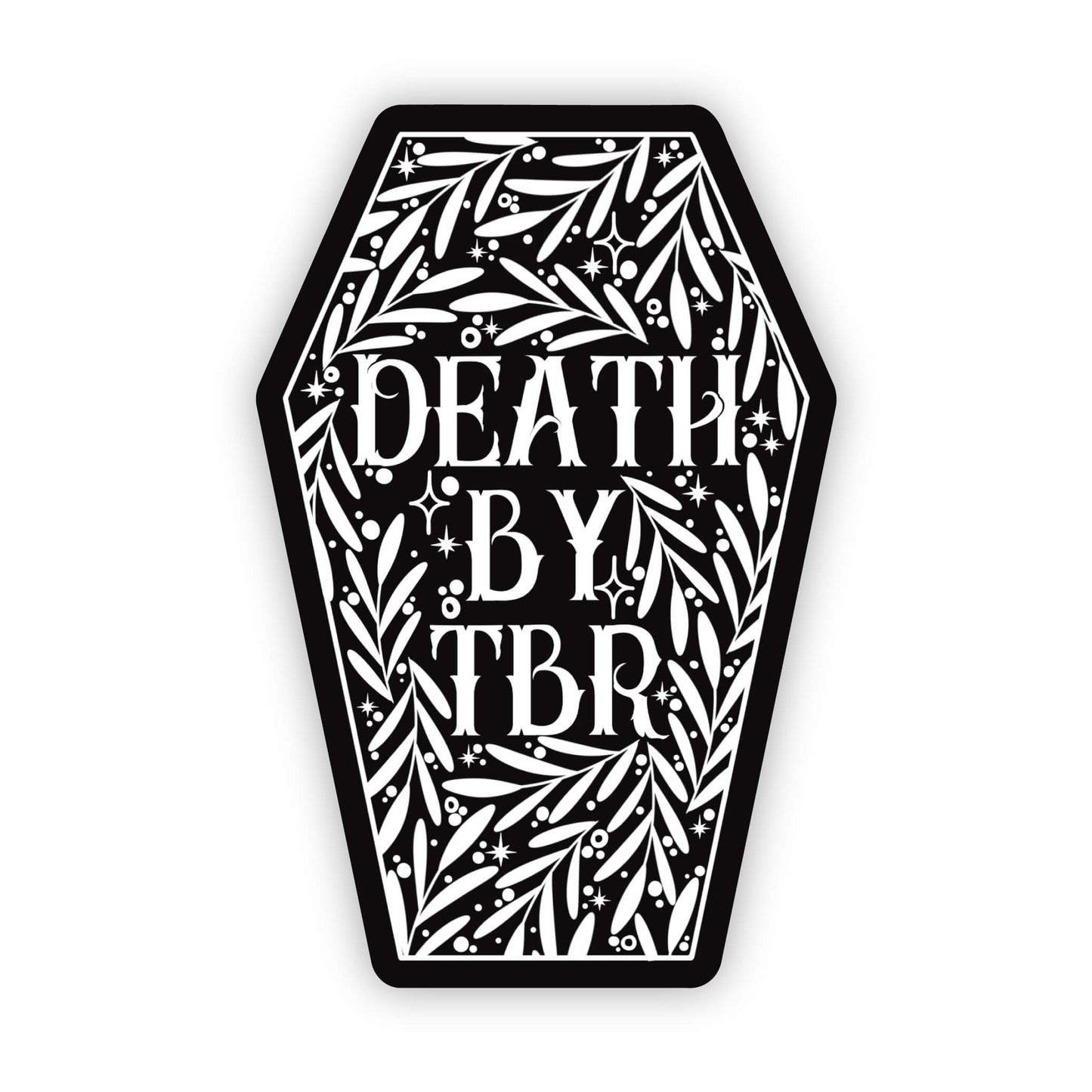 Meaggie Moos - Death By TBR Vinyl Waterproof Sticker | Bookish Sticker