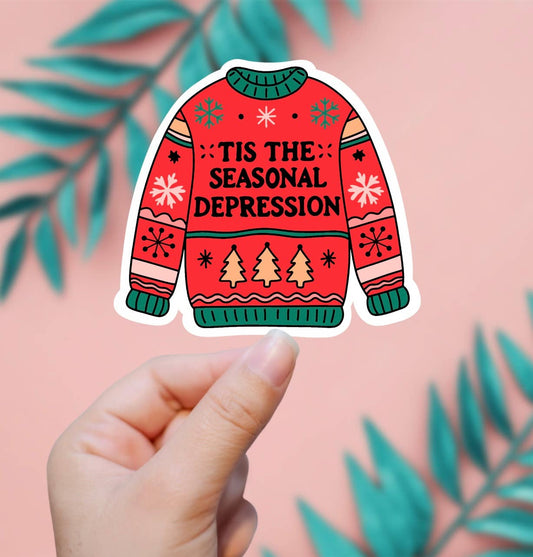 EnchantingSunshine - Tis The Seasonal Depression Sticker