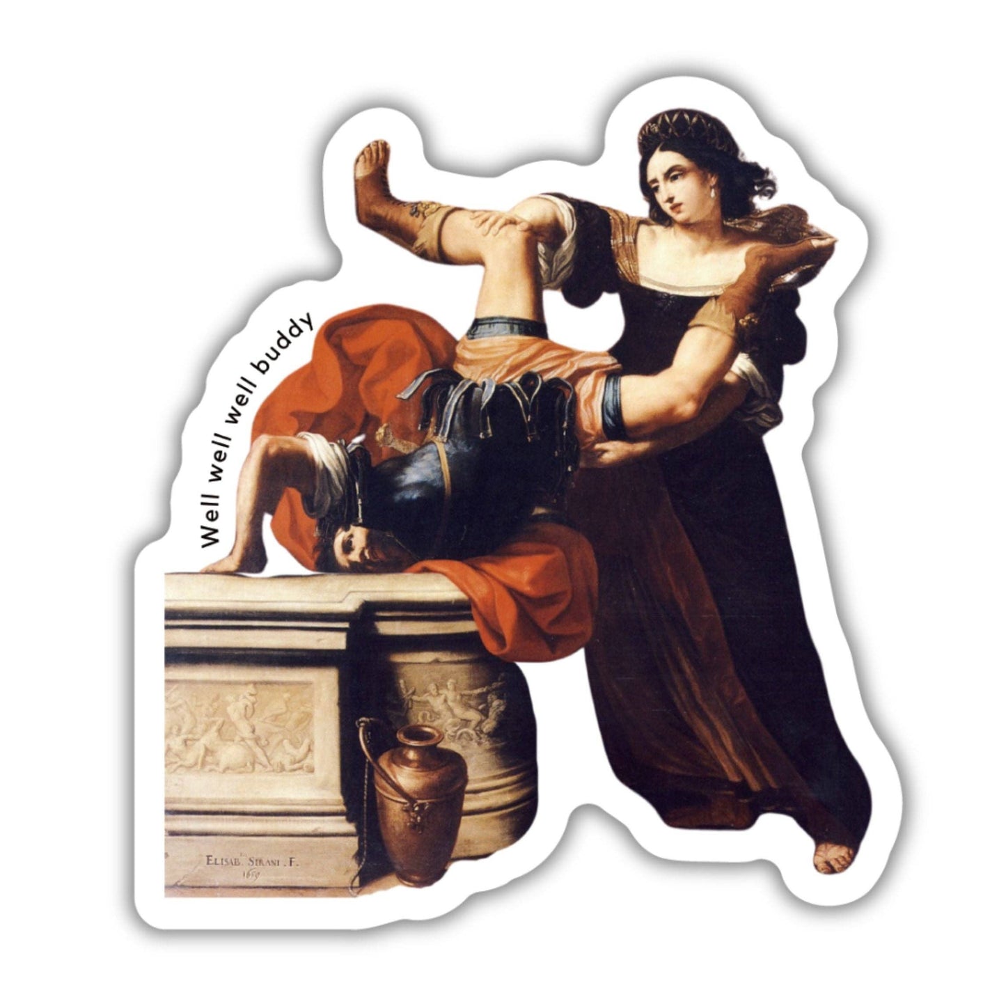 GetBullish - Well Well Well Buddy Timoclea Feminist Painting Sticker